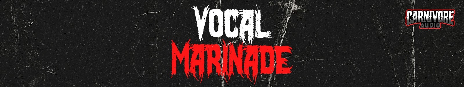 Carnivore Audio Vocal Marinade header min