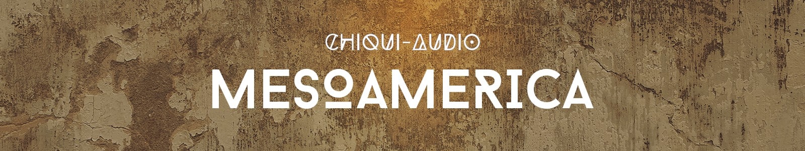 Chiqui Audio Mesoamerica header min