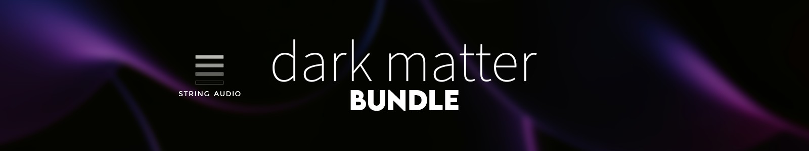 String Audio Dark Matter Bundle header min
