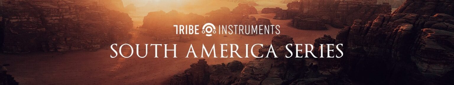 Tribe Instruments South America Series