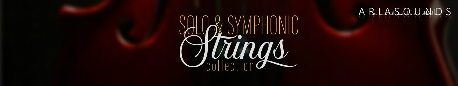 Aria Sounds Complete Solo & Symphonic Strings Collection header min