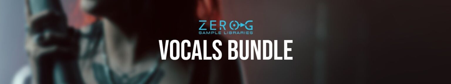 Vocals Bundle by Zero-G