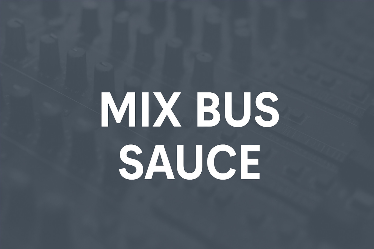 Mixbus Sauce