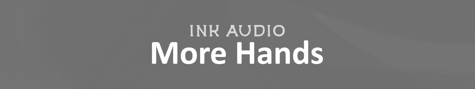 INK Audio More Hands header min