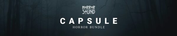 Capsule Horror Bundle by Horror Sound | Audio Plugin Deals
