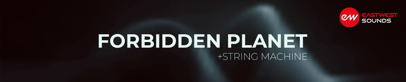 EastWest Sounds Forbidden Planet+String Machine free header
