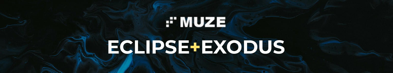 Muze Eclipse+Exodus header