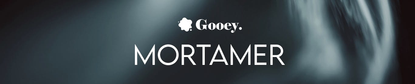 Gooey Audio Mortamer header