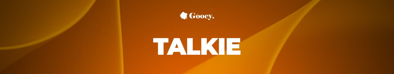 Gooey Audio Talkie Website Header