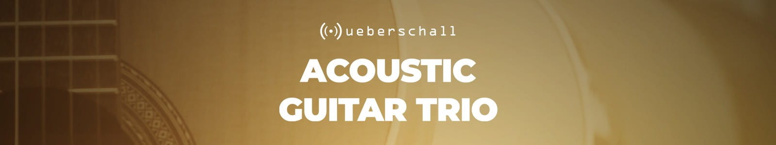 Ueberschall Acoustic Guitar Trio Website Header