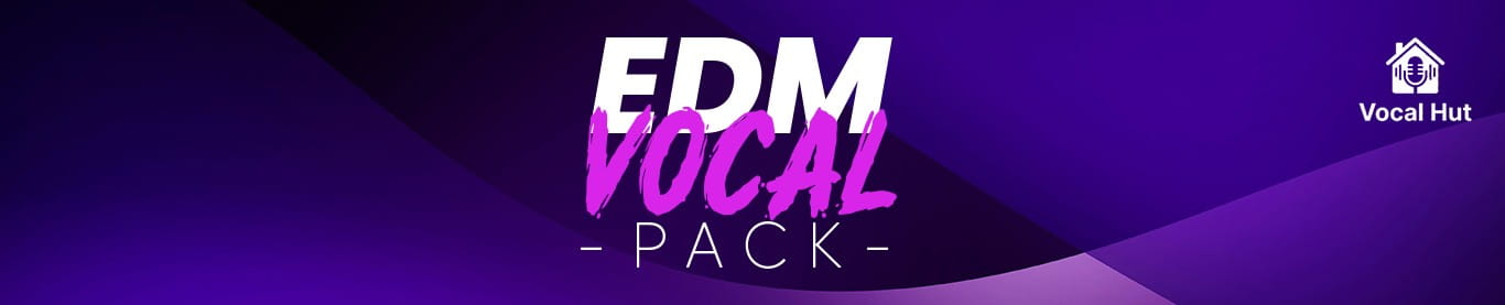 Vocal Hut EDM Vocal Pack header