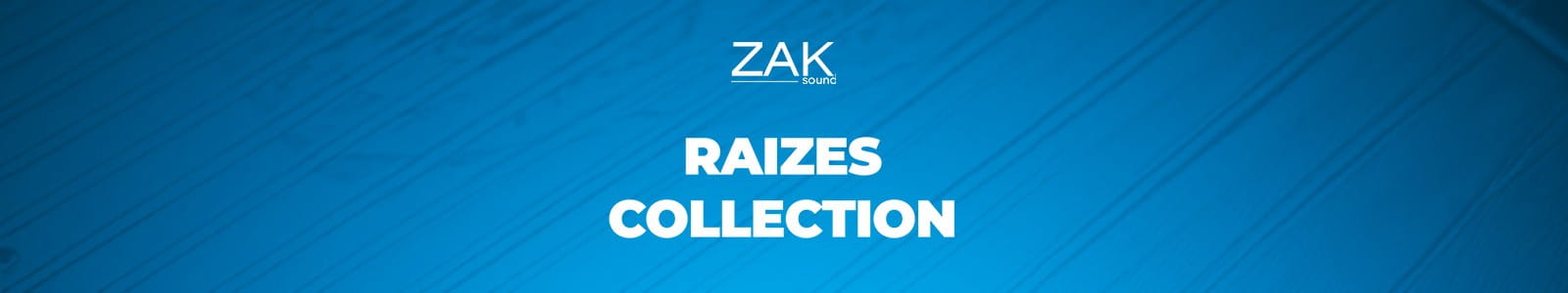Zak Sound Raizes Collection Website Header