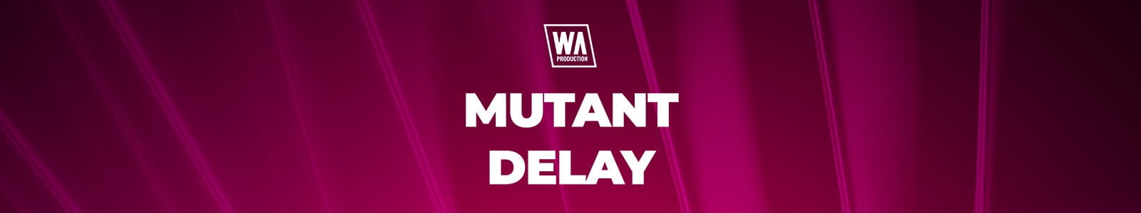 WA Production Mutant Delay Website Header