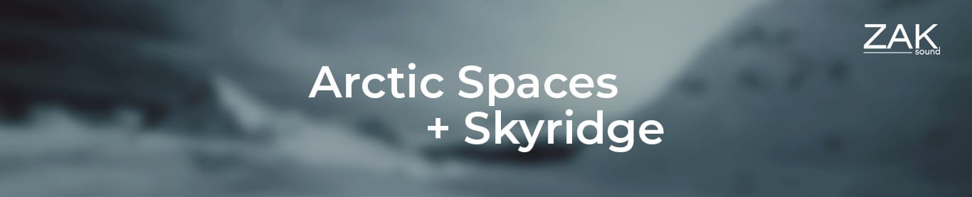 ZAK Sound Arctic Spaces+Skyridge header