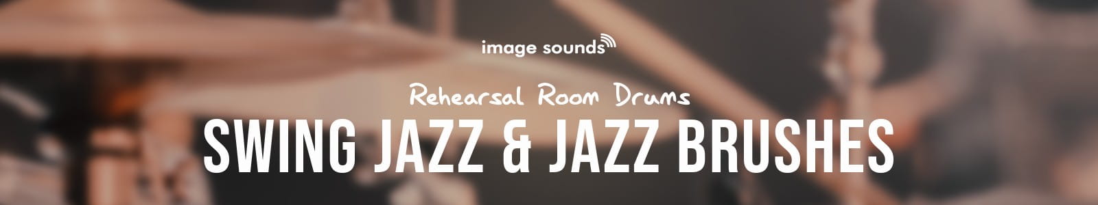 Image Sounds Rehearsal Room Drums Swing Jazz+Jazz Brusehs header