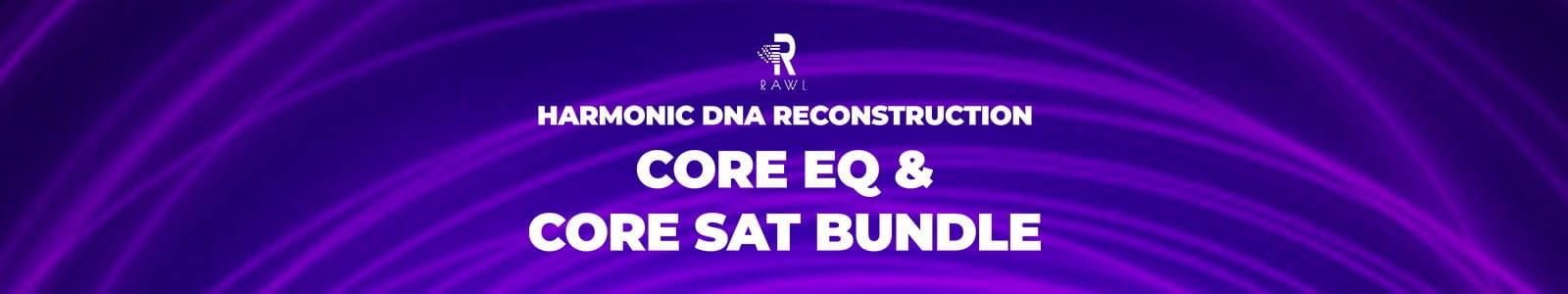 Rawl CORE EQ & CORE SAT Bundle Website Header