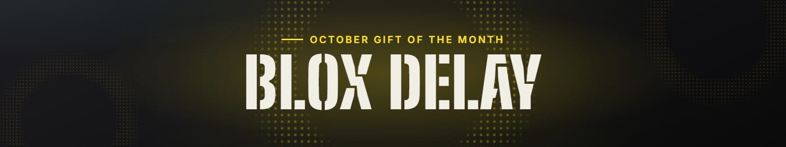 Blox Delay header