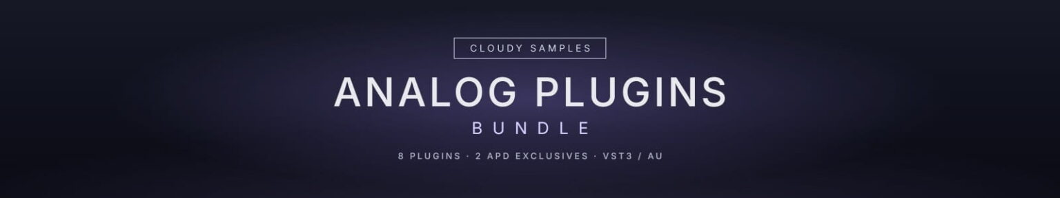 Analog Plugins Bundle by Cloudy Samples | Audio Plugin Deals