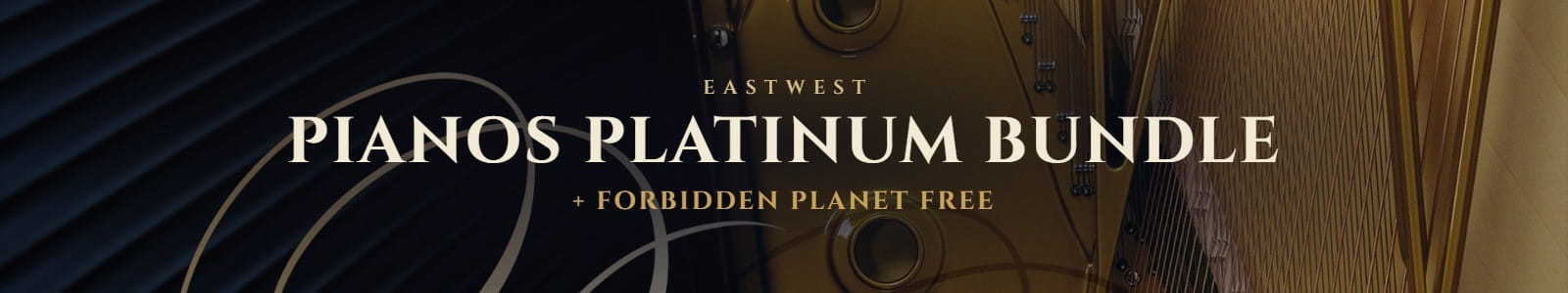 EastWest Sounds Pianos Platinum Bundle header