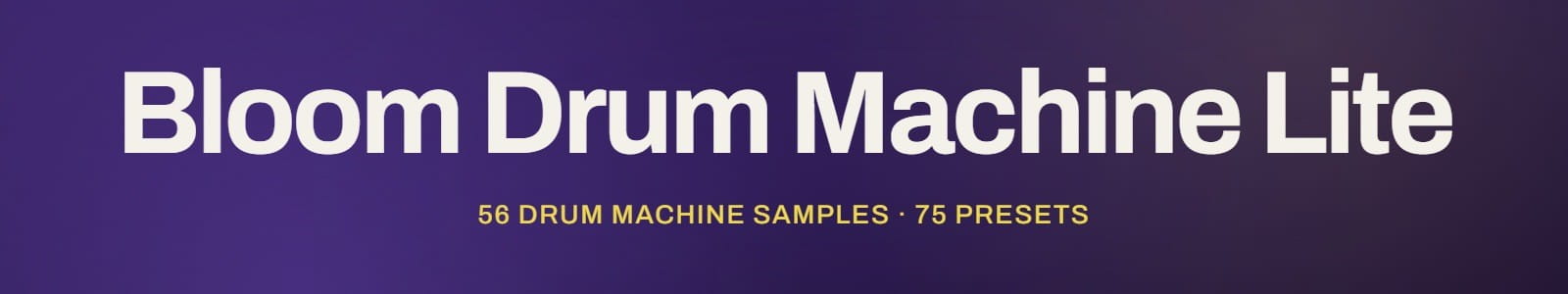 Excite Audio Bloom Drum Machine Lite header