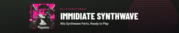 Transposition Plugin LIMITED FREE DOWNLOAD: Immidiate Synthwave by Glitchedtones | Audio ...