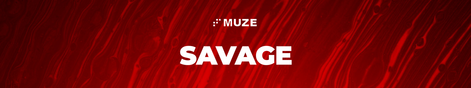 Savage by Muze