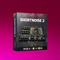 Shortnoise 2 Electronic Music Sample Library for Kontakt