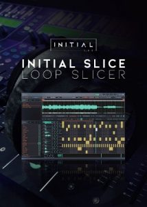 Initial Slice – Loop Slicer | Sampler by Initial Audio